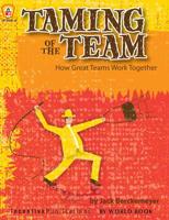 Taming of the Team: How Great Teams Work Together 0865307571 Book Cover