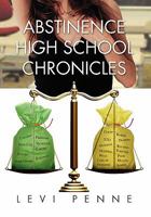 Abstinence High School Chronicles 1453540350 Book Cover