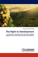 The Right to Development 3847330209 Book Cover