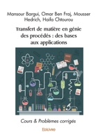 Transfert de matière en génie des procédés: des bases aux applications: Cours & Problèmes corrigés (French Edition) 2414614110 Book Cover