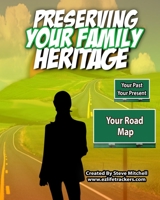 Preserving Your Family Heritage: In Your Own Words For Family & Friends B084DG2PMT Book Cover