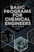 Basic Programs For Chemical Engineers 9401083274 Book Cover