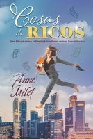 Cosas de ricos: Una fábula sobre la libertad mediante rentas inmobiliarias B0BMZCS81R Book Cover