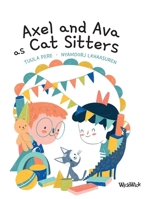 Axel and Ava as Cat Sitters 9523574663 Book Cover