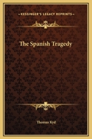 The Spanish Tragedy 1169256937 Book Cover