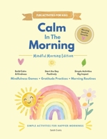 Calm In The Morning B0HJ3PCJNJ Book Cover