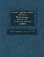 Canti Popolari Delle Provincie Meridionali; Volume 3 B0BMB8T92Q Book Cover