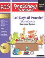 Big Preschool Workbook Ages 3 - 5: 140+ Days of PreK Curriculum Activities, Pre K Prep Learning Resources for 3 Year Olds, Educational Pre School Books for Preschoolers - Letter Tracing, Math Counting B08SYTG7H7 Book Cover