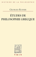 Etudes de Philosophie Grecque 2711606627 Book Cover