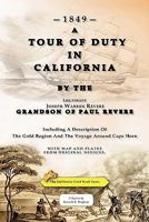 A Tour Of Duty In California: Including A Description Of The Gold Region (1849) 1461023319 Book Cover