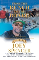 From the Bench to the Board: An inspiring testimonial of how God can use ordinary people to do extraordinary things! B0DT6MPSCT Book Cover
