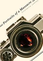 Portraits of a Massacre 1304021602 Book Cover