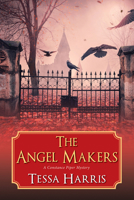 The Angel Makers 1496706587 Book Cover