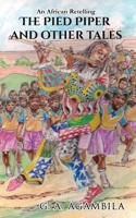 An African Retelling: The Pied Piper and Other Tales B0CV817Y21 Book Cover