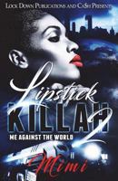 Lipstick Killah 2: Me Against the World 1949138100 Book Cover