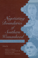 Negotiating Boundaries of Southern Womanhood: Dealing With the Powers That Be (Southern Women Series) 0826212956 Book Cover