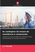 As vantagens do ensaio de resistência à compressão: Importância do ensaio de resistência à compressão no fabrico de betão hidráulico na construção de estruturas (Portuguese Edition) 6208819954 Book Cover