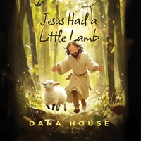 Jesus Had a Little Lamb B0DV4V34R1 Book Cover