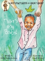 That's My Baby! 0692079068 Book Cover