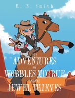 The Adventures of Wobbles McGrue and the Jewel Thieves null Book Cover