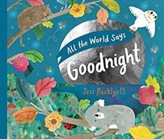 All the World Says Goodnight 1922848093 Book Cover