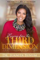 Praying From The Third Dimension REVISED EDITION 1545511780 Book Cover