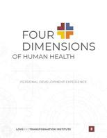 Four Dimensions of Human Health : Personal Development Experience 1733987908 Book Cover