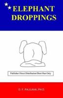 Elephant Droppings 0972361901 Book Cover