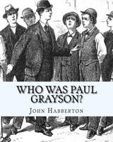 Who Was Paul Grayson?... 1976352347 Book Cover