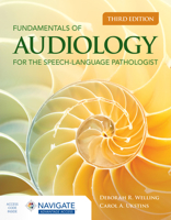 Fundamentals of Audiology for the Speech-Language Pathologist 1449660304 Book Cover
