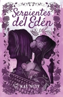 Serpientes del Edén: Pasión, engaño y redención en tres partes: Una historia de amor epistolar (Spanish Edition) B0CV13GCC3 Book Cover