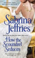 How the Scoundrel Seduces 1451693494 Book Cover