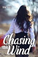 Chasing the Wind 1796519820 Book Cover