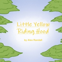 Little Yellow Riding Hood 132905914X Book Cover