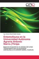 Entomofauna en la Universidad Autónoma Agraria Antonio Narro.(Thrips 6202130644 Book Cover