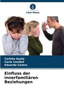 Einfluss der innerfamiliären Beziehungen (German Edition) 6206672239 Book Cover