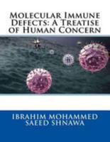 Molecular Immune Defects: A Treatise of Human Concern 1530862108 Book Cover