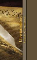 Libertarianism: "Life, Liberty, and Pursuit of Happiness." 1494478498 Book Cover