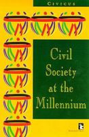 Civil Society at the Millennium 1565491017 Book Cover