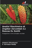 Analisi fitochimica di Zngiber Zerumbet (L) Roscoe Ex Smith (Italian Edition) 6139709997 Book Cover
