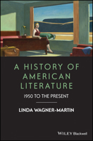 A History of American Literature: 1950 to the Present 1119062527 Book Cover