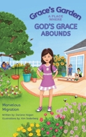 Grace's Garden: A Place Where God's Grace Abounds B0FGF37WRM Book Cover