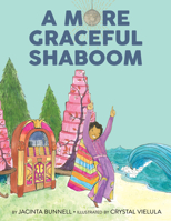 A More Graceful Shaboom 1629638242 Book Cover