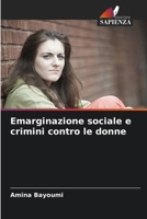 Emarginazione sociale e crimini contro le donne (Italian Edition) 6207656296 Book Cover