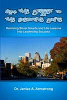 From the Street to the Executive Suite 0578115018 Book Cover