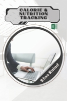 Calorie & Nutrition Tracking B0F9V8BLHN Book Cover