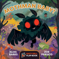 Mothman Baby!: A Hazy Dell Flap Book 1948931281 Book Cover