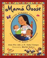 Mama Goose: A Latino Nursery Treasury 0786852402 Book Cover