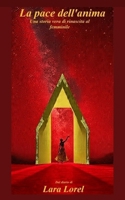 La pace dell'anima: Una storia vera di rinascita al femminile (Italian Edition) B0HBQRTH2Q Book Cover