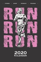 "Run Run Run Frauen Fitness Kalender 2020: Jahreskalender f�r Fitness-begeisterte und Fans des K�rperkults 1671510038 Book Cover